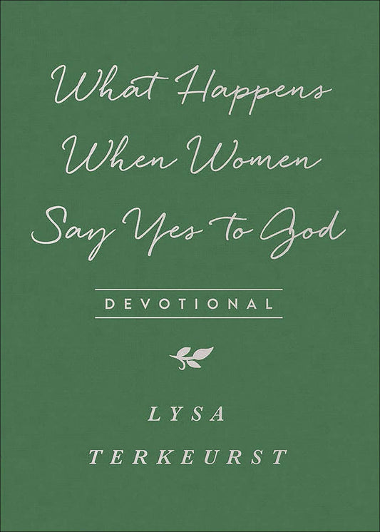 What Happens When Women Say Yes to God Devotional, Book
